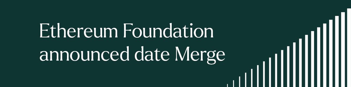 Ethereum Foundation announced expected date of The Merge