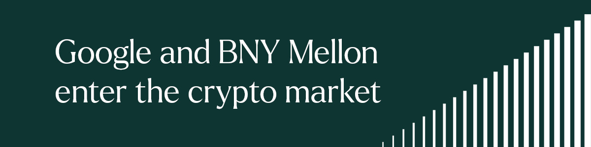 Google and bny mellon enter the crypto market