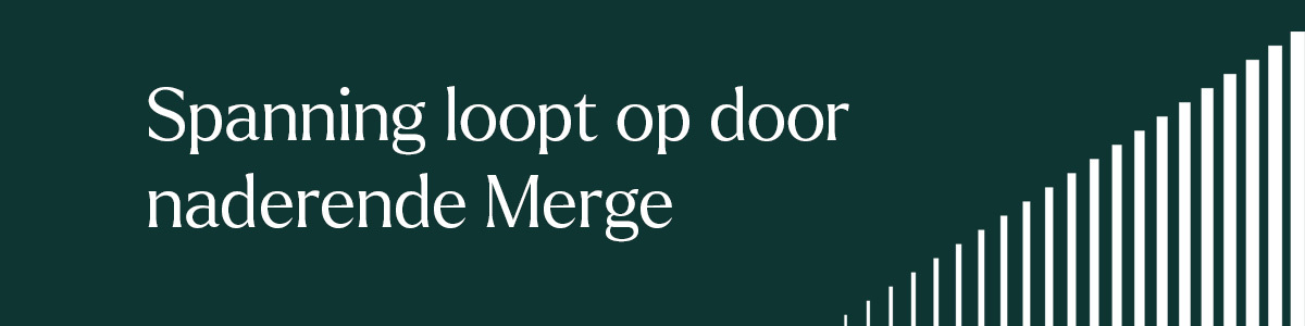 Spanning loopt op door naderende ethereum merge