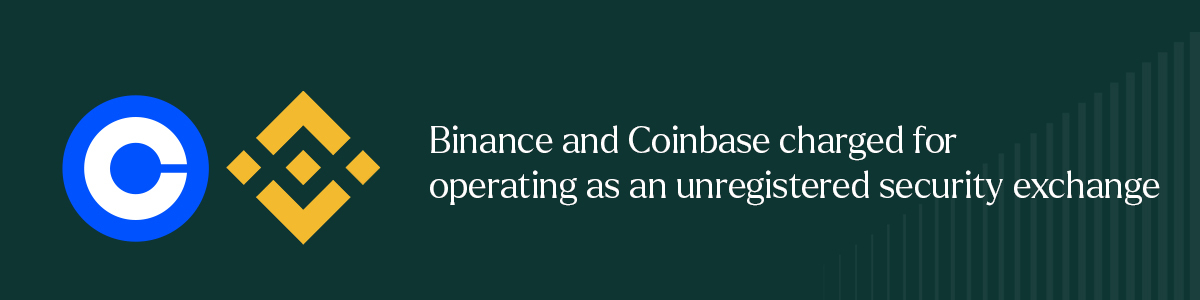 Coinbase and Binance are charged by the SEC for operating an unregistered security exchange