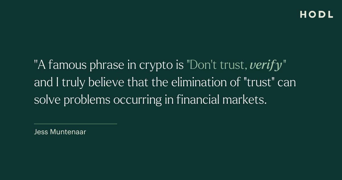 Due to the ability of proving everything mathematically on the blockchain, trust can be eliminated